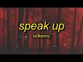Download Lagu Is0kenny - Speak Up (Lyrics) | when i hop up out the cut