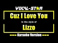Download Lagu Cuz I Love You Karaoke | Lizzo Karaoke Version