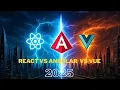 React Vs Angular Vs Vue in 2025