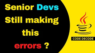 Top Mistakes Java Developers Still Make in 2026 Interview Questions and Answers Code Decode