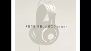 Pete Belasco - Deeper