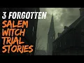 3 Terrifying TRUE Salem Witch Trial Stories Lost to History