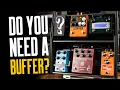 Do I Need A Buffer Where Do I Put It On My Pedalboard - That Pedal Show