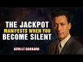 Download Lagu The Jackpot Manifests When You Become Silent - NEVILLE GODDARD