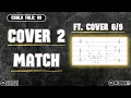 How Cover 2 match works within Cover 6 9 Chalk Talk 09