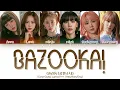 Download Lagu [REQUESTED] GWSN BAZOOKA Lyrics (공원소녀 바주카 가사) ♪ Color Coded [HD] ♪ Hangeul/Romanization/Eng sub