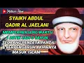 Download Lagu Kisah Syaikh Abdul Qadir Al Jaelani dan Seorang Pendeta, Waktu 1 detik dibuat jadi 3 tahun