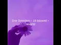 Download Lagu One direction - 18 (slowed down + reverb)