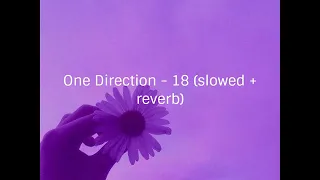 Download One direction - 18 (slowed down + reverb) MP3