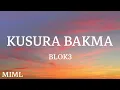 Blok3 - KUSURA BAKMA (Lyrics/Sözleri) مترجمه 