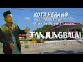 Download Lagu KOTA KERANG ll Tanjung Balai ll Cha Cha Hasan || Cover by Benny Harman