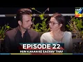 Download Lagu Hum Kahan Ke Sachay Thay Last Episode 22
