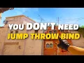 Why You DON T Need a Jump Throw Bind in CS2