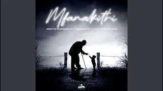 scotts maphuma mfanakithi official audio feat leemckrazy u0026 the dynamic duo