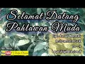Lagu SELAMAT DATANG PAHLAWAN MUDA Instrumental Lirik Lagu Wajib Nasional. Music : VJ Raja Oloan