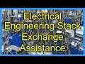 Electrical Engineering Stack Exchange Assistance