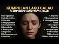 Download Lagu LAGU PALING SEDIH SIAPKAN TISU LAGU SLOWROCK MENGINGATKAN PADA MANTAN LAGU NYA ENAK BUAT SANTAI