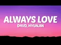 Download Lagu d4vd, Hyunjin - Always Love (Lyrics)