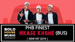 phb finest nkase khone bus newhit 2019 