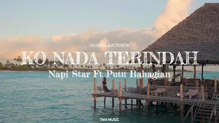 Download Lirik Lagu Timur | KO NADA TERINDAH - Napy Star Ft Putu Bahagiana (Ocean Ambiance) MP3