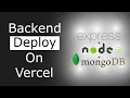 How to deploy backend on Vercel Deploy Express Node on Vercel