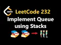Implement Queue using Stacks - Leetcode 232