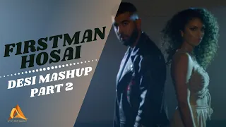f1rstman desi mashup part 2 ft hosai prod by harun b 