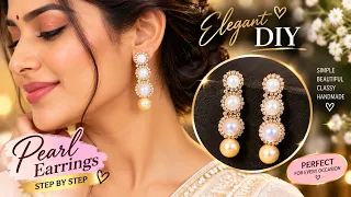 Elegant Pearl Earrings DIY | Easy Handmade Jewelry Making Tutorial | Beautiful & Classy Design