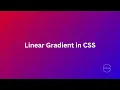 Linear Gradient in CSS Create Stunning Backgrounds and Effects