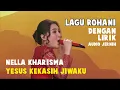 Download Lagu Nella Kharisma Yesus Kekasih Jiwaku - Lirik
