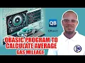QBasic Program to Calculate Average Gas Mileage