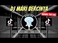 Download Lagu DJ MARI BERCINTA BERDANSA DAN MENARI REMIX VIRAL TIKTOK 2023 JEDAG JEDUG FULL BASS TERBARU
