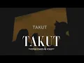 Download Lagu Aku takut kamu pergi kamu hilang - cover video lyrics 🌴🌴