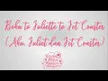 Lagu JKT48 - Boku to Juliette to Jet Coaster (Aku, Juliet dan Jet Coaster) + Lirik