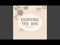 Enjoying The Day
