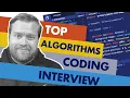 TOP ALGORITHMS FOR CODING INTERVIEWS FOR SOFTWARE DEVELOPERS
