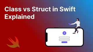 Class vs Struct in Swift Explained