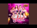 MIX LOCA - GRUPO AMOR REBELDE - PAOLA RUBIO