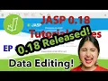 JASP 0 18 RELEASED Data Editing MODE It s finally here