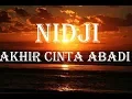 Download Lagu NIDJI - AKHIR CINTA ABADI | THE BEST LYRIK