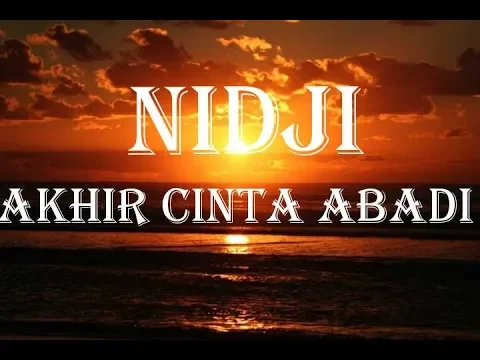 Download MP3 NIDJI - AKHIR CINTA ABADI | THE BEST LYRIK