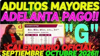 "G" ADELANTAN PENSIÓN HOY $6400 ADULTOS MAYORES 65 🔥 PENSIÓN BIENESTAR, CALENDARIO OFICIALSHEINBAUN