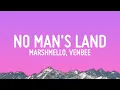 Download Lagu Marshmello, venbee - No Man's Land (Lyrics)