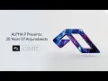 Lagu ALPHA 9 Presents: 20 Years Of Anjunabeats (Continuous Mix) [@arty_music ]