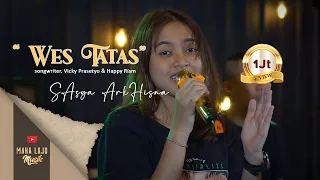 WES TATAS - SASYA ARKHISNA  (OFFICIAL MAHA LAJU MUSIK)