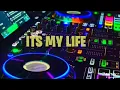 Download Lagu ITS MY LIFE(Gusty Remixer )2022