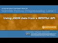 Python 09I - Using JSON data from a RESTful API