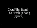 Download Lagu Greg Kihn Band - The Breakup Song (Lyrics HD)