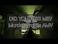 DID YOU MISS ME - Logan Pettipas Murder Drones AMV