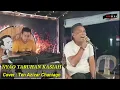 Download Lagu NYAO TARUHAN KASIAH.UCOK SUMBARA.Cover TEN AZIZAR CHANIAGO